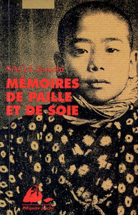 MEMOIRES DE PAILLE ET DE SOIE