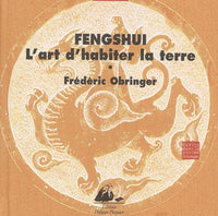 Feng Shui : l'art d'habiter la terre
