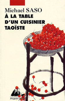 A la table d'un cuisiner taoïste