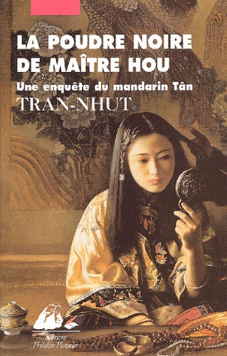 La poudre noire de Maître Hou : Une enquête du mandarin Tân
