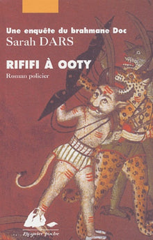 Rififi à Ooty : Une enquête du Brahmane Doc