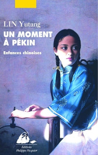 Un moment à Pékin: Enfances chinoises