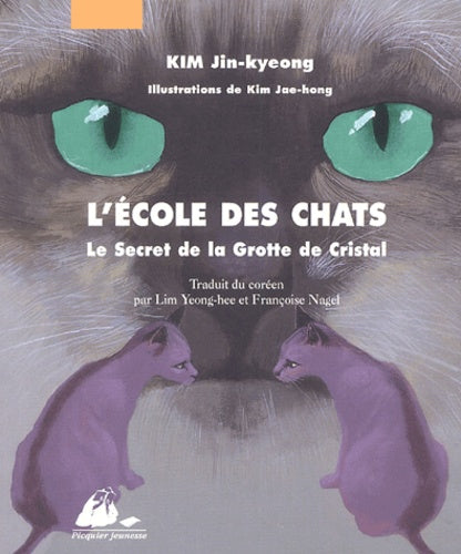 Le Ecole des Chats 1 - Secret de la Grotte de Cristal