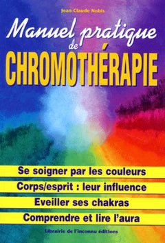 Manuel pratique de chromothérapie