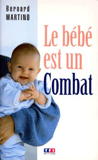 Le bébé est un combat