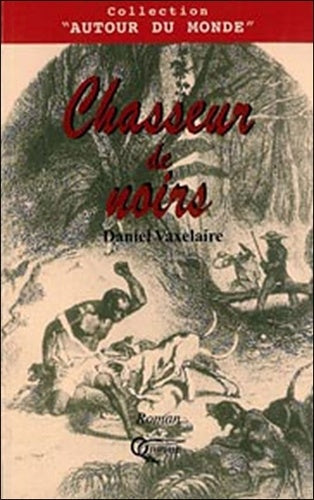 Chasseurs de Noirs - roman
