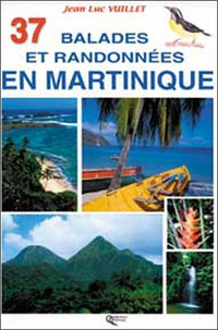 37 balades et randonnées en Martinique