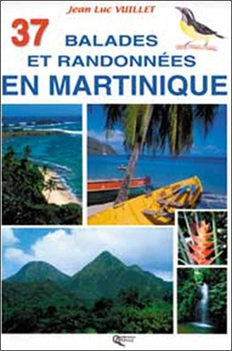 37 balades et randonnées en Martinique