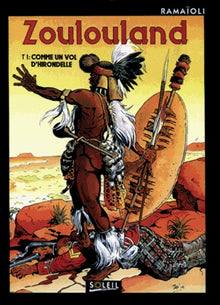 Zoulouland, tome 1. Comme un vol d'hirondelles