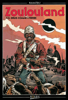 Zoulouland, tome 3. Drus comme l'herbe