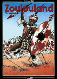Zoulouland, tome 7 : Shakazulu