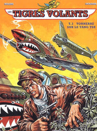 Les Tigres volants, tome 3 : Tonnerre sur Yang Tsé