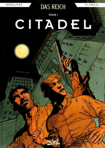 Das Reich Tome 1 : Citadel
