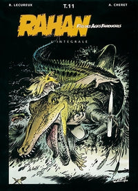 Rahan, fils des âges farouches. L'Intégrale, tome 11
