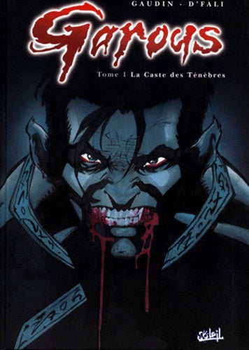 Garous, tome 1 : La Caste des ténèbres