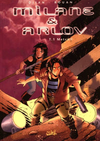Milane et Arlov, tome 1 : Metcalf