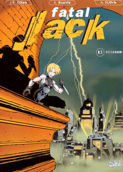 Fatal Jack. Rosebud, tome 3