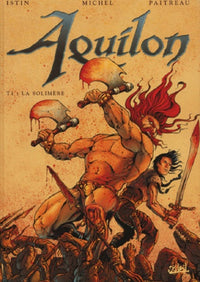 Aquilon, tome 1: La solimère
