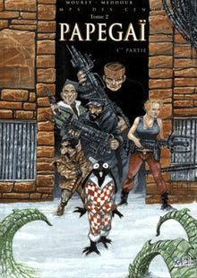 Le temps des cendres, tome 2 : Papegaï, 1er partie