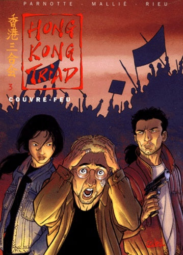 Hong Kong Triad, tome 3 : Couvre-feu