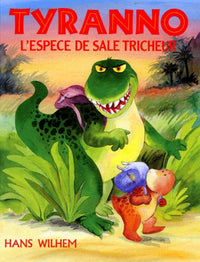 Tyranno, l'espèce de sale tricheur