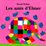 Les amis d'Elmer