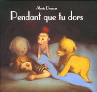pendant que tu dors
