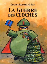 Guerre des cloches (La)