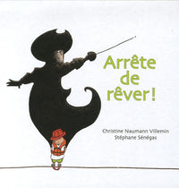 Arrête de rêver