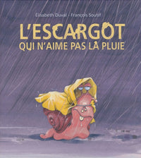 L'escargot qui n'aimait pas la pluie