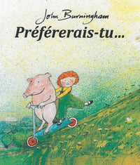 prefererais-tu...