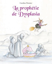 prophetie de dysplasia