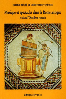 Musique et spectacles dans la Rome antique