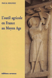 L'outil agricole en France au Moyen Age
