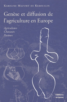 Genese et diffusion de l'agriculture en europe