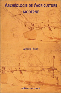 L'archéologie de l'agriculture moderne