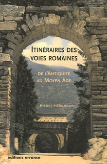 Itinéraires des voies romaines