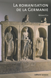 La romanisation de la Germanie