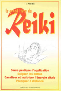 Le grand livre du Reiki