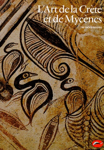 L'art de la Crète et de Mycènes