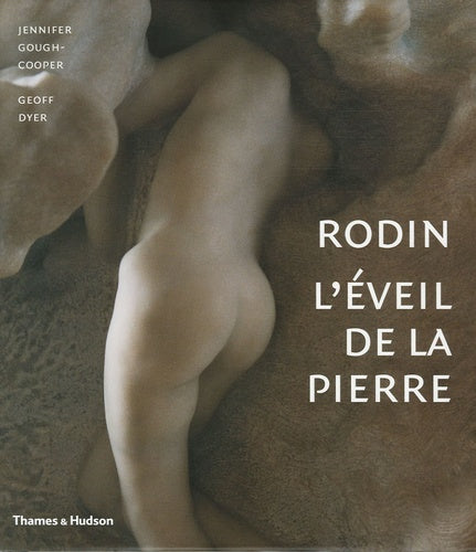 Rodin: L'éveil de la pierre