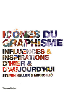 Icones du graphisme- Influences et inspirations d'hier et d'aujourd'hui