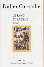 Le sang et la sève