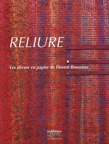 Reliure: Les décors en papier de Florent Rousseau