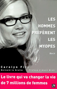 Les hommes préfèrent les myopes