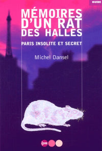Mémoires d'un rat des Halles