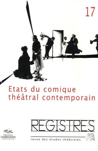 Registre 17 Etats du comique théâtral contemporain
