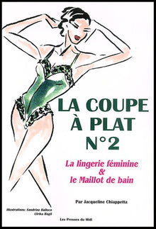 La coupe à plat, numéro 2. Lingerie féminine et maillot de bain