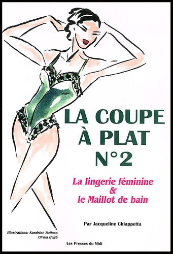 La coupe à plat, numéro 2. Lingerie féminine et maillot de bain