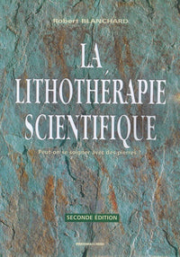 La lithothérapie scientifique